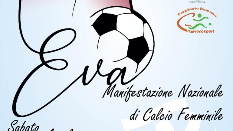 Carpineto Romano. Calcio Femminile: sabato 9 aprile 1^ Edizione del Torneo di Eva